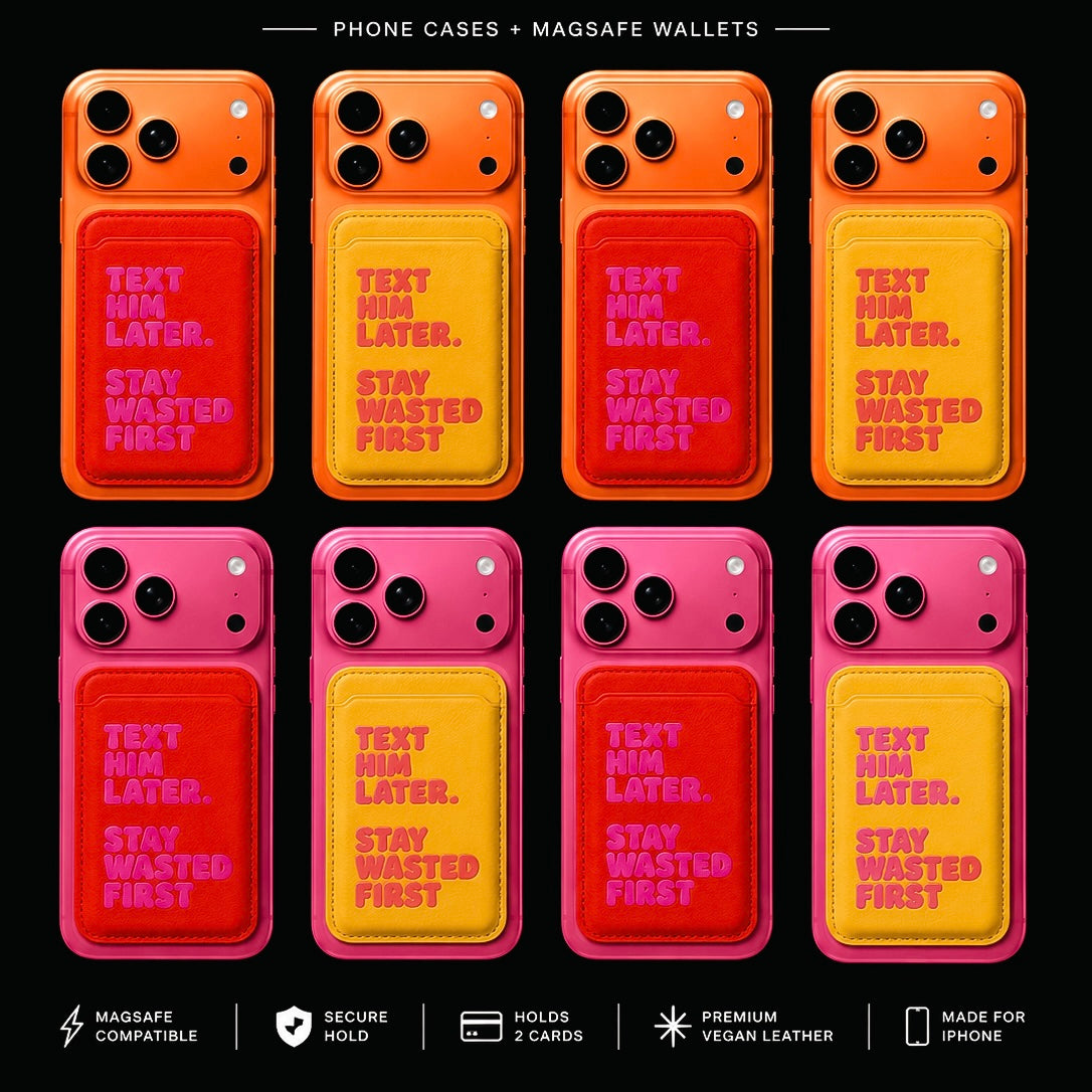 Text Him Later™ Phone Wallet