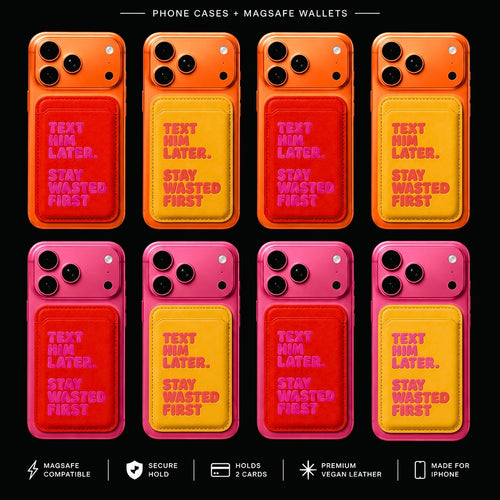 Text Him Later™ Phone Wallet