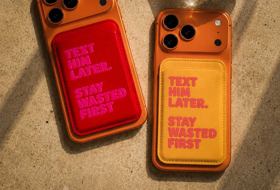 Text Him Later™ Phone Wallet